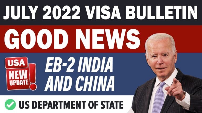 July 2022 Visa Bulletin : Good News Finally!! Important Updates | USCIS | US Immigration