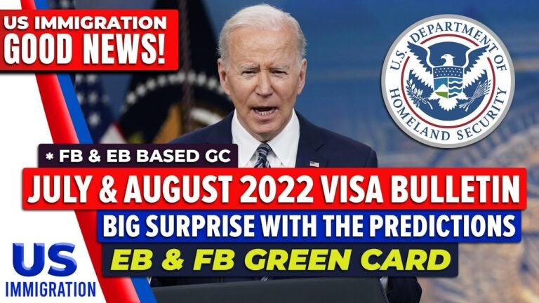 July & August 2022 Visa Bulletin Predictions : BIG Surprise!! EB & FB Green Card | US Immigration