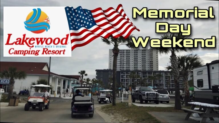 Lakewood Campground Memorial Day Weekend Driving Tour – Myrtle Beach