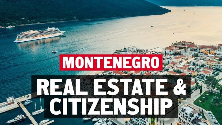 Montenegro Real Estate and Citizenship By Investment