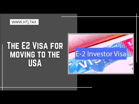 [ Offshore Tax ] The E2 Visa For Moving To The USA