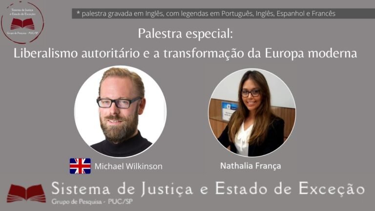 Palestra Especial: Liberalismo autoritário e a transformação da Europa moderna – Michael Wilkinson