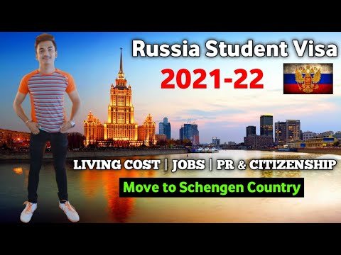 Russia Student Visa 2021-22 | Study in Russia 🇷🇺 | Jobs | Citizenship | Living Cost | Moscow City