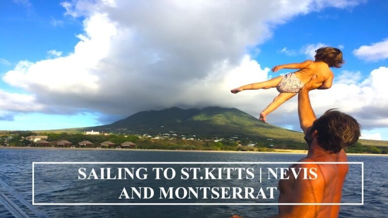 SAILING TO ST. KITTS, NEVIS AND MONTSERRAT| THE LEEWARD ISLANDS | Ep.12