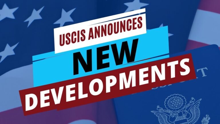 USCIS ANNOUNCES NEW DEVELOPMENTS