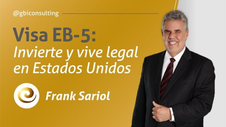 Visa EB-5: Invierte y vive legal en Estados Unidos – Frank Sariol