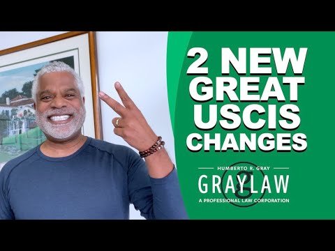 2 New Great Immigration Changes – USCIS News – Tips for USA Visa – GrayLaw TV