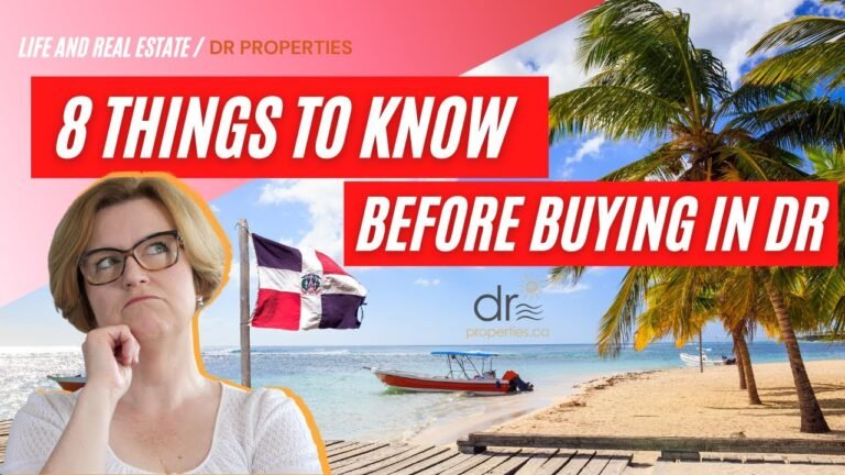 8 Things to Know Before Buying Property in Dominican Republic