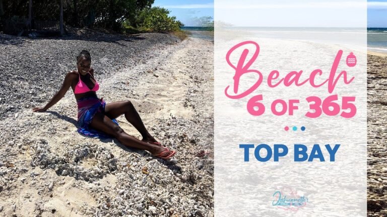 Beach 6 of 365 | Top Bay | Antigua and Barbuda | Living with Osteoarthritis | Joshuanette's World