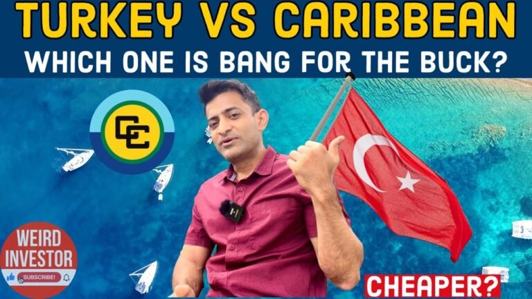 Caribbean or Turkey CBI, which one is bang for the buck?