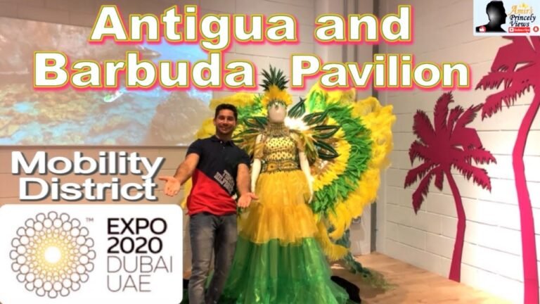 Expo 2020 Dubai | Antigua and Barbuda Pavilion | Mobility District | Full Walkthrough