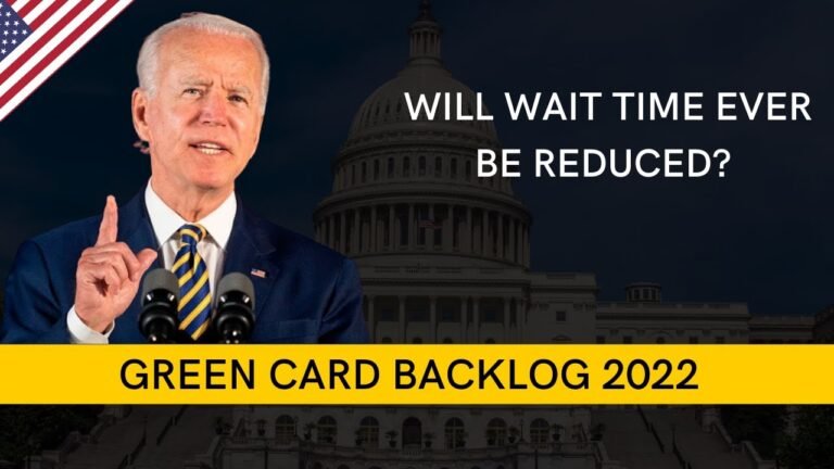 Green Card Backlog 2022 | Will Wait Time Ever Be Reduced?