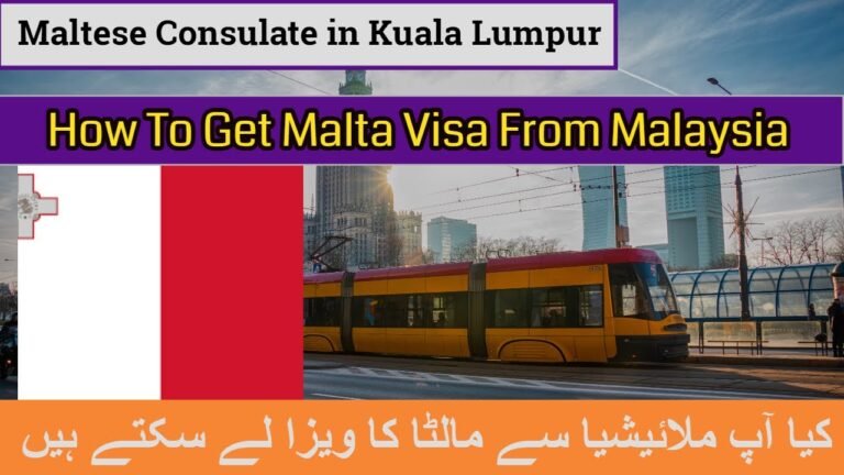 How Get Malta Visa From Malaysia.| Maltese Consulate in Kuala Lumpur