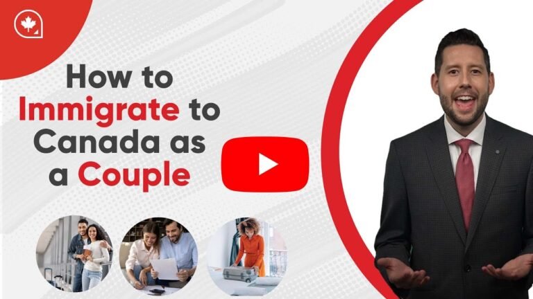 How to Immigrate to Canada as a Couple