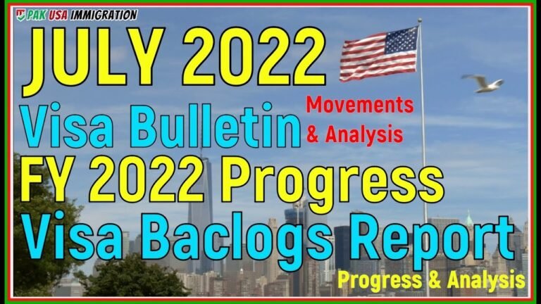 July 2022 Visa Bulletin Movements & Analysis, for Family Categories, FY 2022 Visa Bulletin Progress