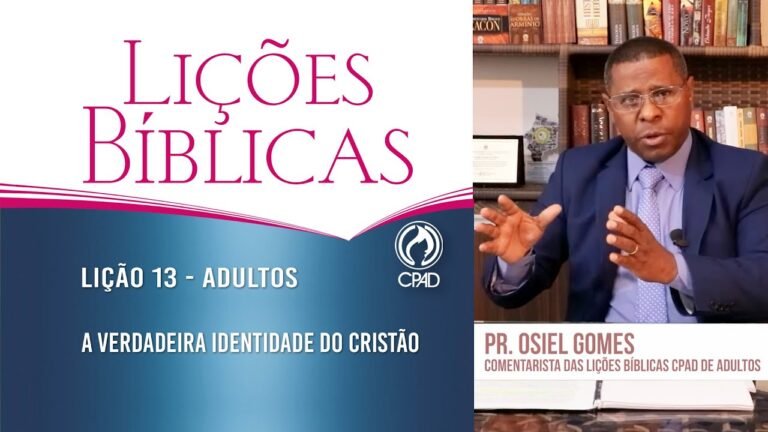 Lição 13 – Lições Bíblicas Adultos – 2º Trim./2022 – CPAD Lição 13 – Lições Bíblicas Adultos – 2º Trim./2022 – CPAD