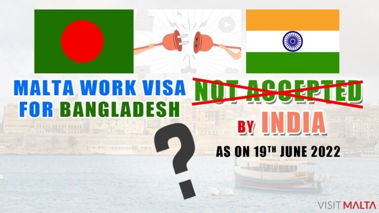 Malta Work Visa for Bangladesh from India is Not Accepted by Malta High Commission New Delhi 20JUN22