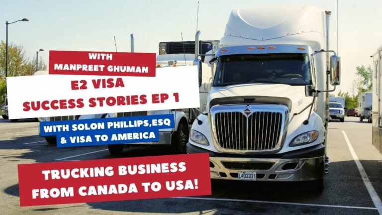 Manpreet just got his Trucking Business E2 Visa approved! – E2 Visa Success Stories EP 1