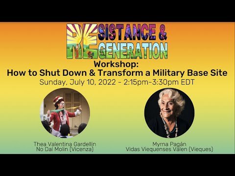 #NoWar2022 Workshop: How to Shut Down & Transform a Military Base Site