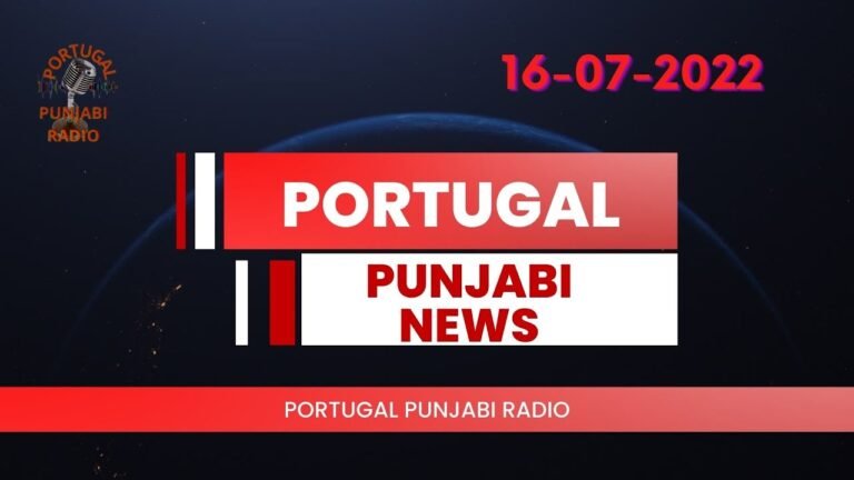 PORTUGAL PUNJABI KHABRA | PORTUGAL NEWS IN PUNJABI | PORTUGAL WALE