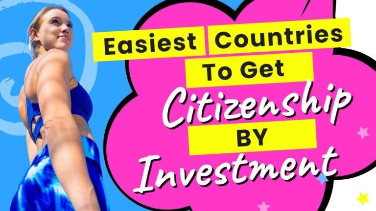 The Easiest Countries to Get Citizenship by Investment