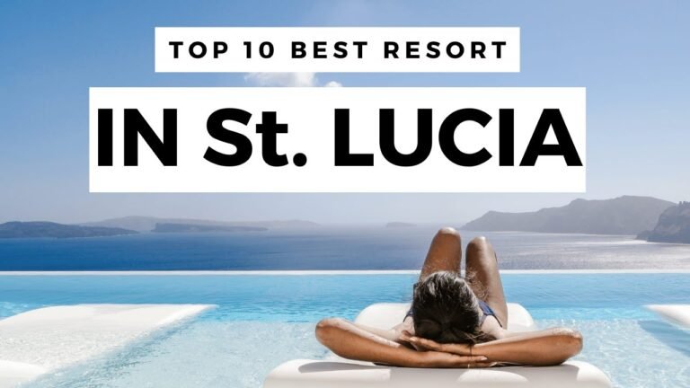 Top 10 Best All Inclusive Resorts In St. Lucia