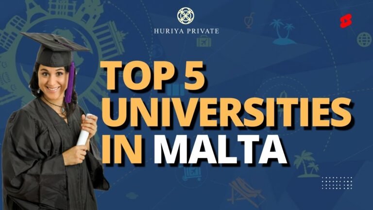 Top 5 Universities in Malta | Apply For Malta Citizenship by Investment Through Huriya Private