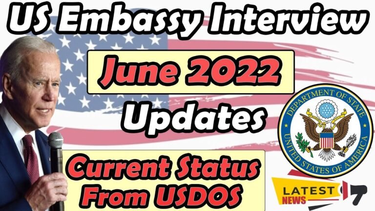 US Embassy Interview Updates, US Green Card Interview June 2022, US Green Card Interview June Update