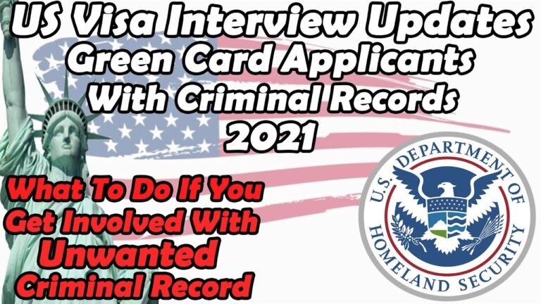 US Embassy Interview with Criminal Records | Applying for Green Card and Have a Criminal Record 2021