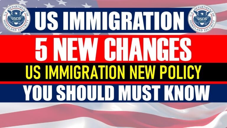 US Immigration 5 New Changes You Should Must Know | US Immigration Policy Changes You Should Know