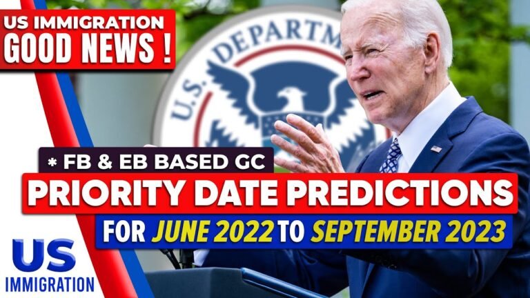 US Immigration : Priority Date Predictions for June 2022 to September 2023 | USCIS | Visa Bulletin