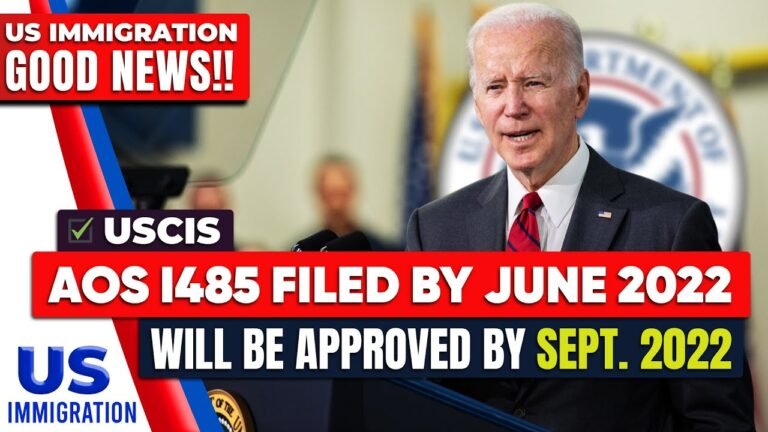 USCIS Good News : AOS I485 filed by June 2022 will be approved by Sept. 2022 | Adjustment of Status