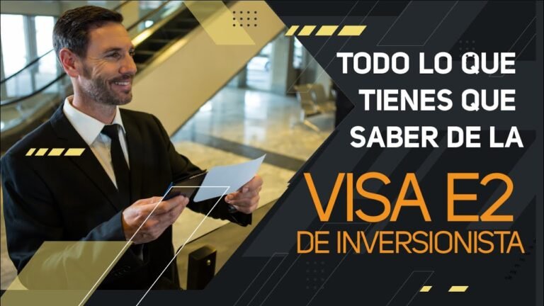 VISA E2 DE INVERSIONISTA | Pasos, Requisitos para Obtenerla | Esto es para tí 🤩🚀