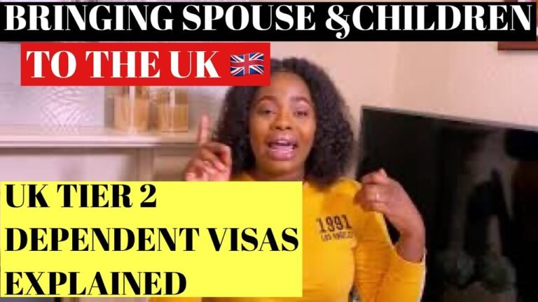 ALL YOU NEED TO KNOW ABOUT UK TIER 2 DEPENDENT VISAS | BRINGING SPOUSE AND CHILDREN TO THE UK|