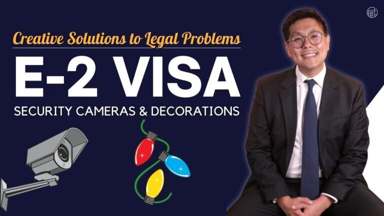 E-2 Visa for Security Camera & Decoration Business