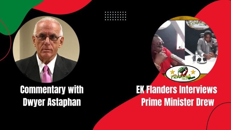 EK Interviews New Prime Minister Dr. Drew. Kittitians Shout Praises | Issues Freedom FM St. Kitts