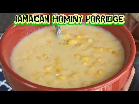 HOW TO MAKE JAMAICAN HOMINY CORN PORRIDGE | Mommy Version | Morris Time Cooking