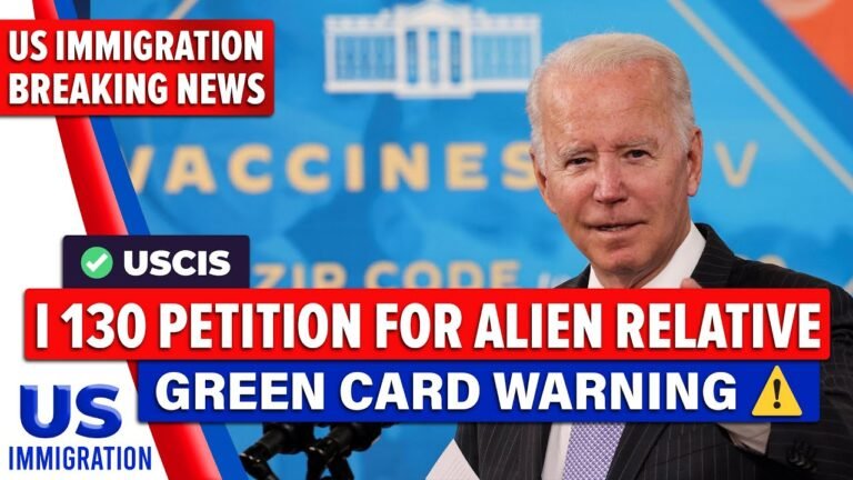 I 130 Petition For Alien Relative Is Approved – Green Card Warning ⚠️ | US Immigration News