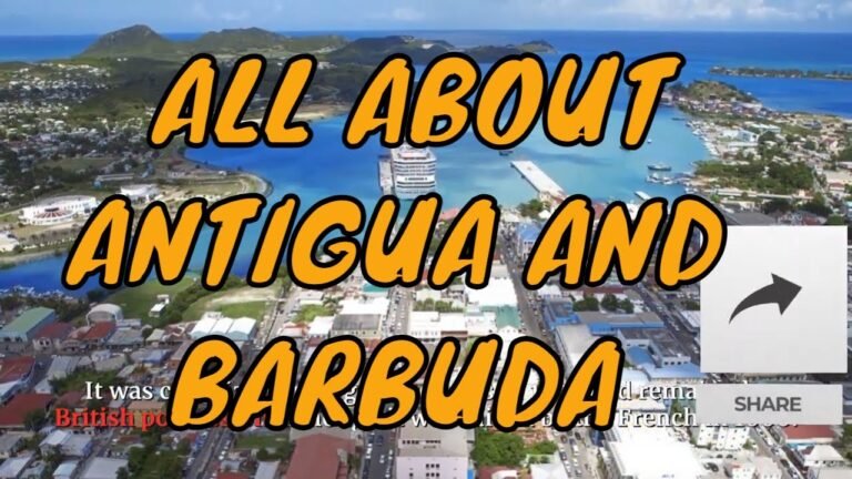 LET'S GET TO KNOW ANTIGUA AND BARBUDA IN ALL ITS DETAILS