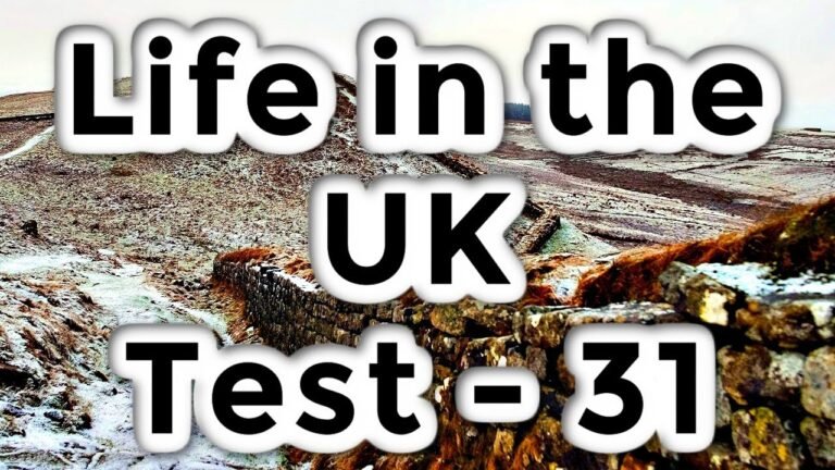 Life in the UK Test – 31 – British Citizenship Practice Exams – Questions and Answers 2022