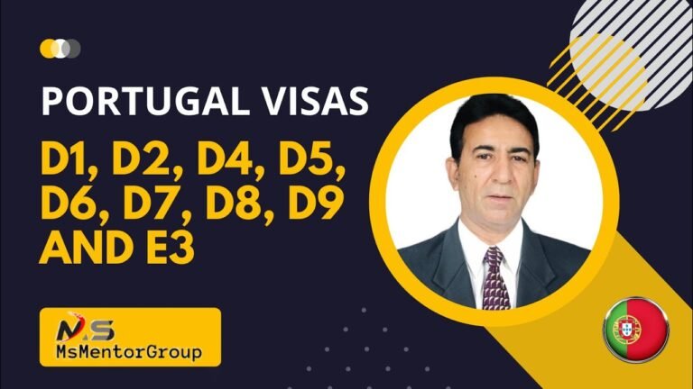 Portugal VISA, D1, D2, D3, D4, D5, D6, D7, D9 & E3 everything you need to know, Europe visa, work