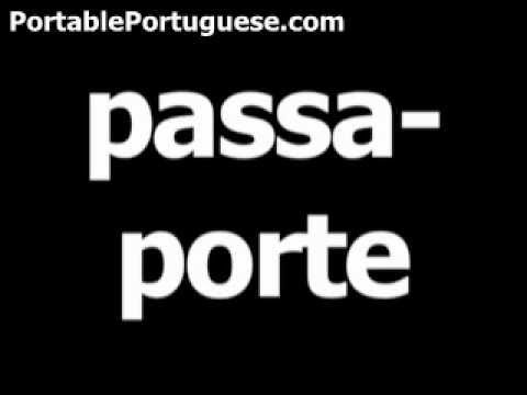 Portuguese word for passport is passaporte