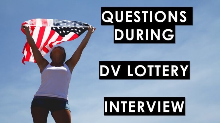 Questions During Green Card Lottery Interview: How Long is the Interview? What To Prepare