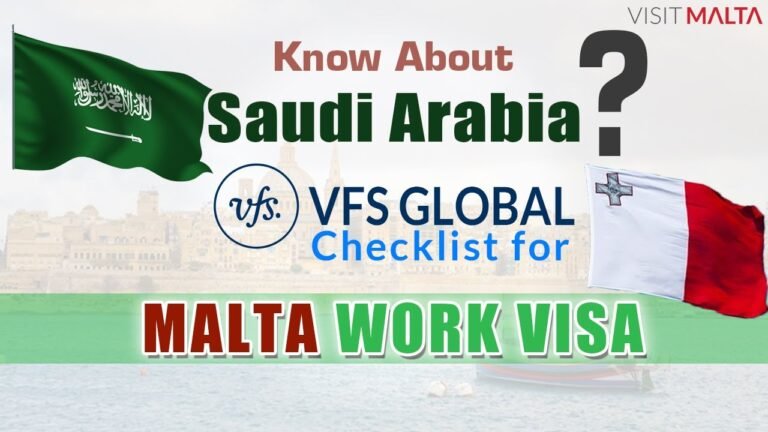 Saudi Arabia VFS Checklist for MALTA Work Visa, VFS Saudi Arabia for Malta Work Visa, Saudi Malta