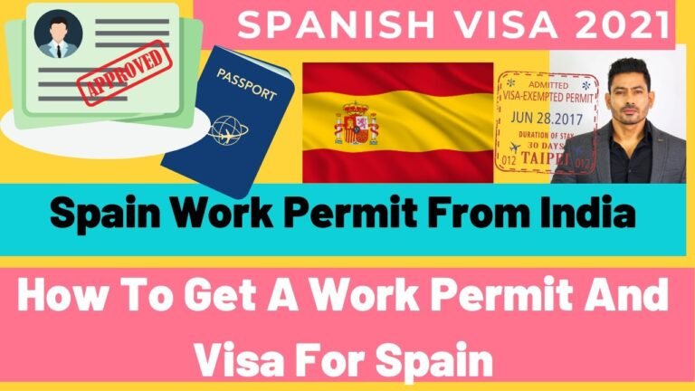 Spain Work Permit From India 2021 | How to get a Work Permit and Visa for Spain | Spanish Visa 2021