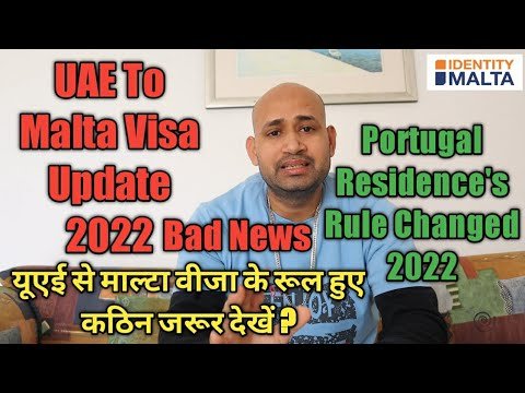 UAE to Malta Work Visa Rules Changed  2022 | Portugal Residence Update News