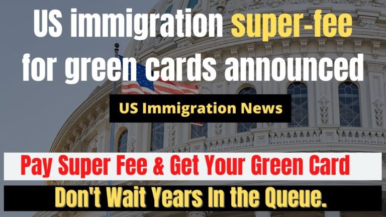 US IMMIGRATION NEWS: PAY SUPER FEE & GET YOUR GREEN CARD // Super Fee For Green Card Announced