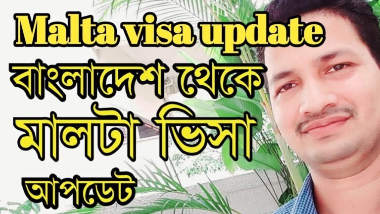 bangladesh to malta visa update 2022 || malta visa from india || malta visa