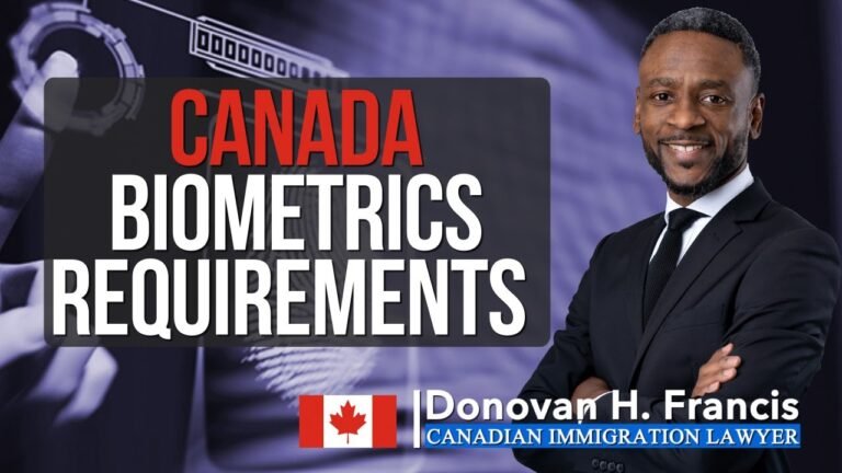 Canada Biometrics Requirements: Immigration Lawyer