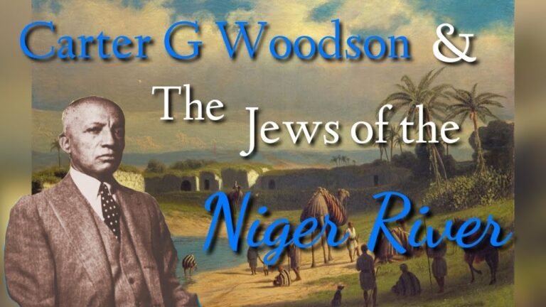 Carter G. Woodson & The Jews of The Niger River